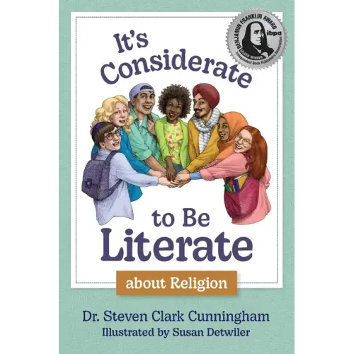It's Considerate to be Literate about Religion: Poetry and Prose about Religion, Conflict, and Peace in Our World