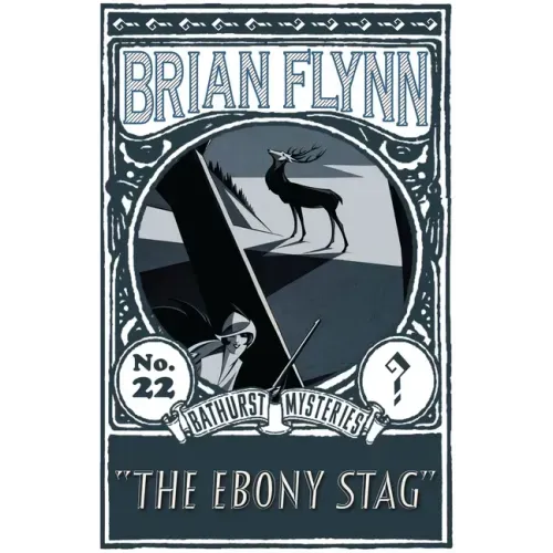 The Ebony Stag: An Anthony Bathurst Mystery