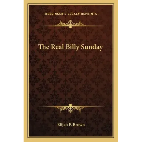 The Real Billy Sunday
