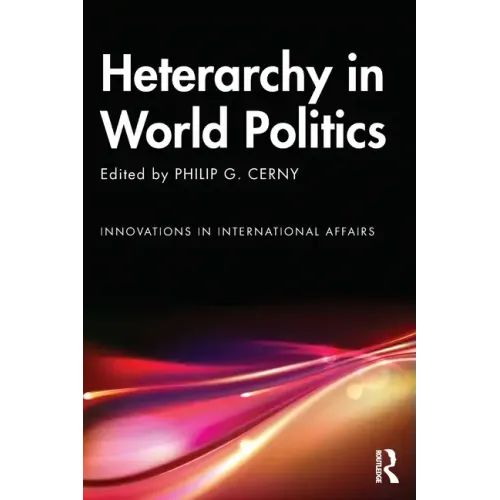 Heterarchy in World Politics