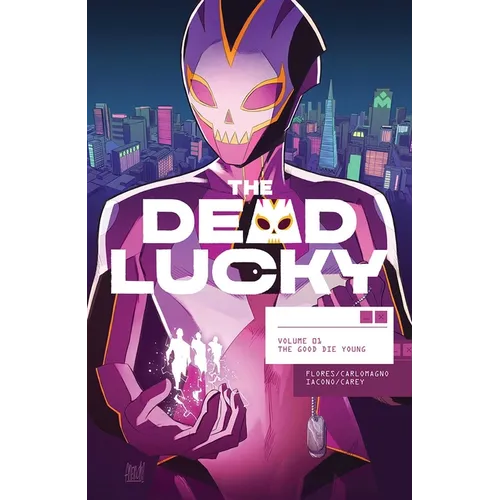 Dead Lucky Volume 1: The Good Die Young