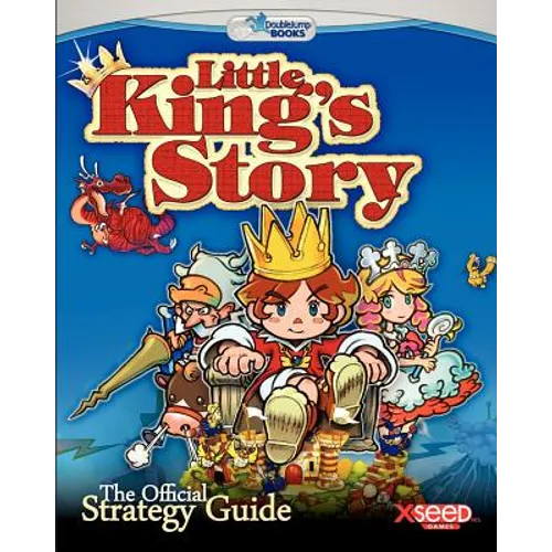 Little King's Story: The Official Strategy Guide