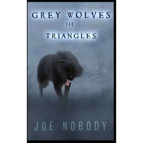 The Grey Wolves III: Triangles