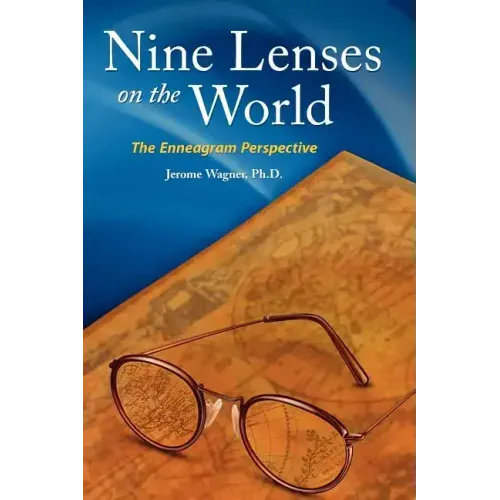 Nine Lenses on the World: the Enneagram Perspective