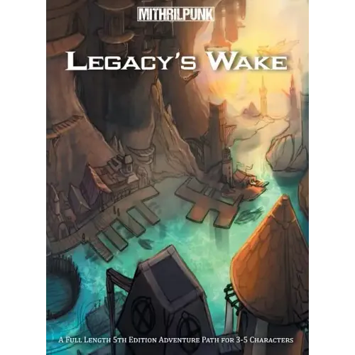 Legacy's Wake: A Skyfall Adventure Path