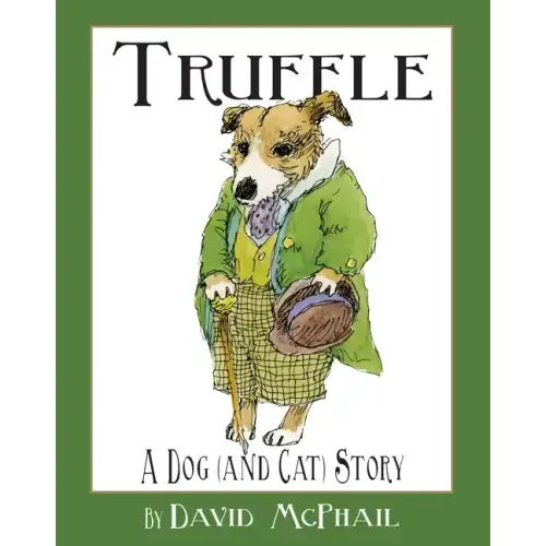 Truffle: A Dog (and Cat) Story