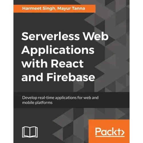 Serverless Web Applications with React and Firebase