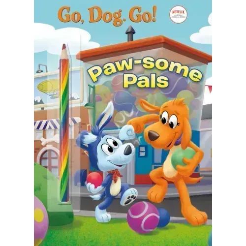 Paw-Some Pals (Netflix: Go, Dog. Go!)