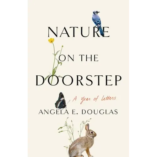 Nature on the Doorstep: A Year of Letters