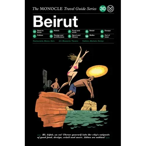 The Monocle Travel Guide to Beirut: The Monocle Travel Guide Series