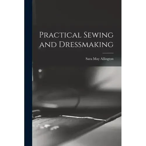 Practical Sewing and Dressmaking