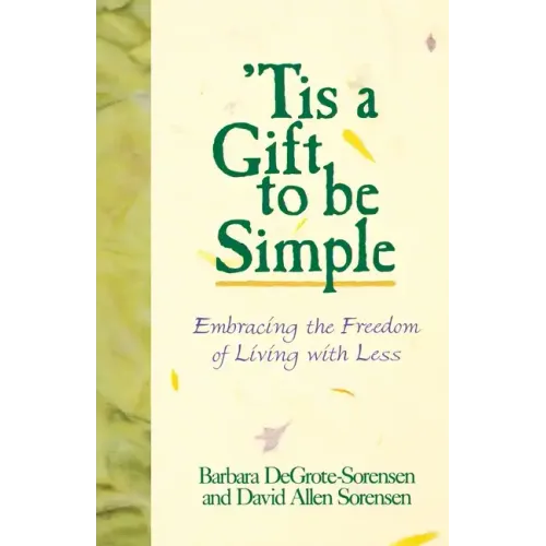 Tis a Gift to Be Simple
