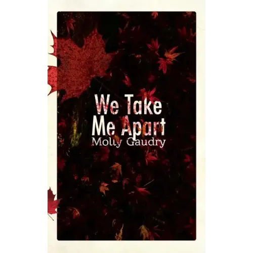 We Take Me Apart
