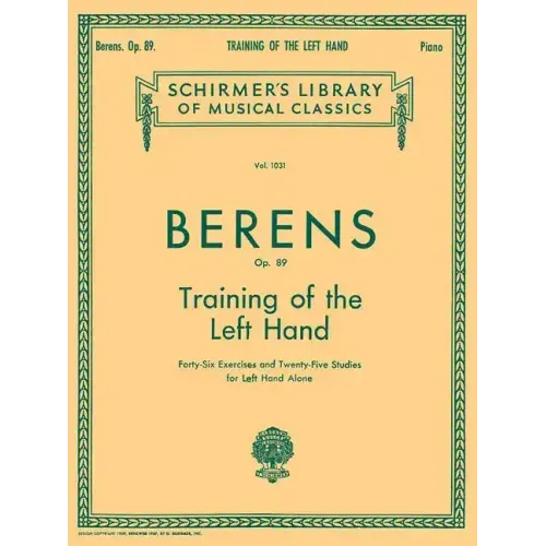 Training of the Left Hand, Op. 89: Schirmer Library of Classics Volume 1031 Piano Technique