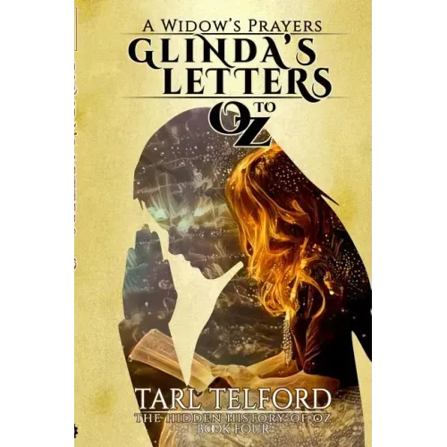 Glinda's Letters to Oz: A Hidden History of Oz Collection