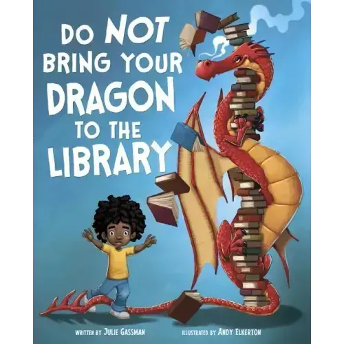 Do Not Bring Your Dragon to the Library