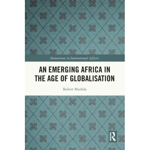 An Emerging Africa in the Age of Globalisation