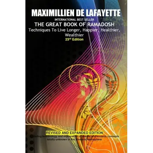 23rd Edition.THE GREAT BOOK OF RAMADOSH . Techniques To Live Longer, Happier, Healthier, Wealthier