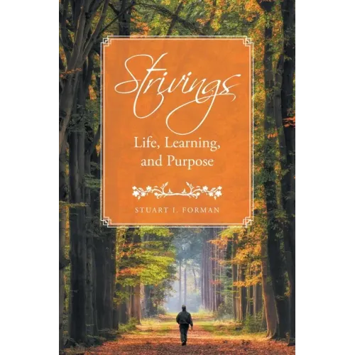 Strivings: Life, Learning, and Purpose