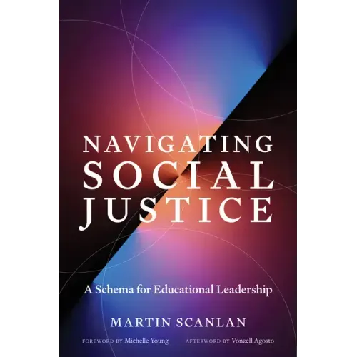 Navigating Social Justice: A Schema for Educational Leadership