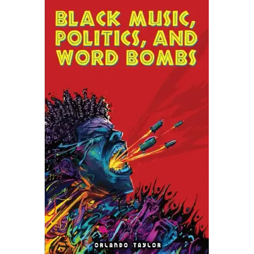 Black Music, Politics, and Word Bombs