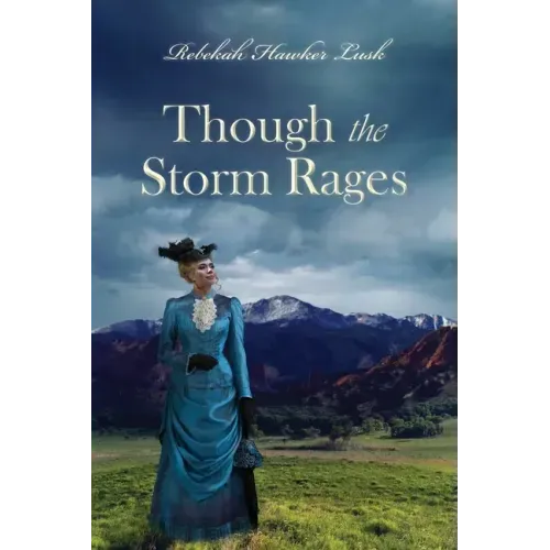 Though the Storm Rages