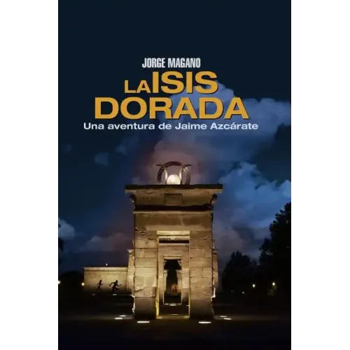 La Isis dorada: Una aventura de Jaime Azcárate
