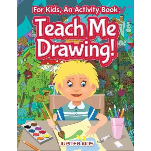 I Want to Learn How To Draw! For Kids, an Activity Book