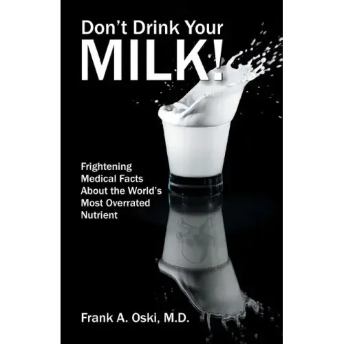 Don't Drink Your Milk