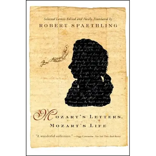 Mozart's Letters, Mozart's Life