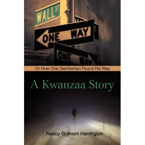A Kwanzaa Story: Or How One Gentleman Found His Way