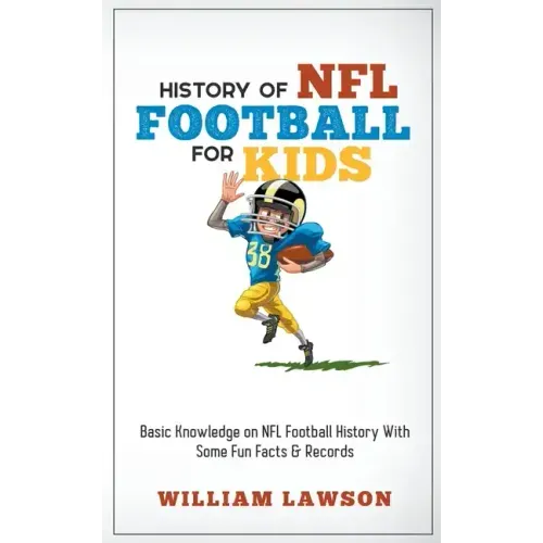 History of NFL Football for Kids