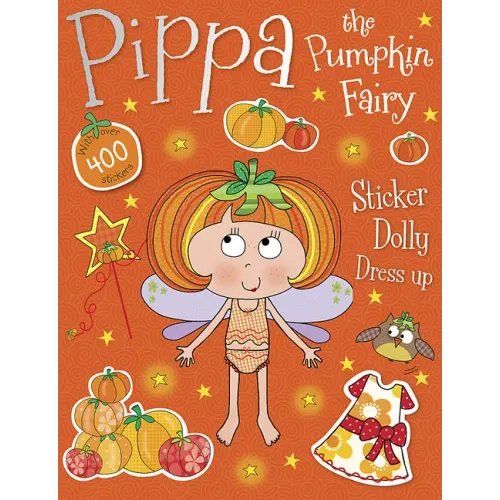 Pippa the Pumpkin Fairy Sticker Dolly Dress Up