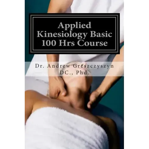 Applied Kinesiology Basic 100 Hrs Course