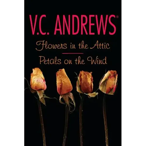 Flowers in the Attic/Petals on the Wind