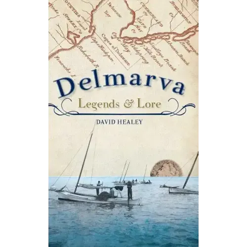 Delmarva Legends & Lore