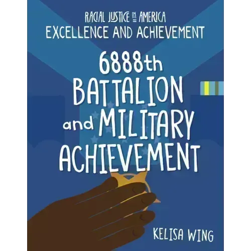 6888th Battalion and Military Achievement