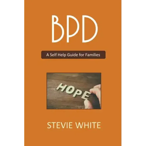 BPD - A Self Help Guide for Families