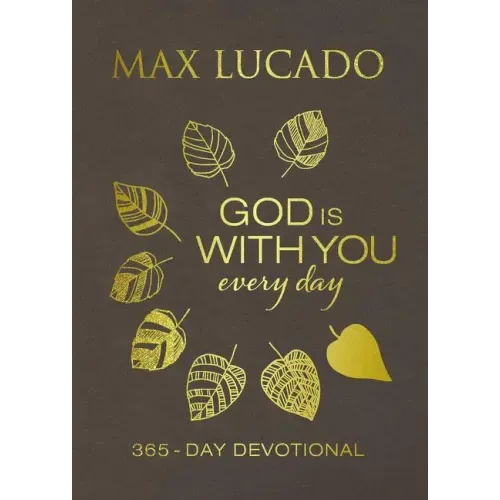 God Is with You Every Day, Deluxe Leathersoft Over Board: 365-Day Devotional
