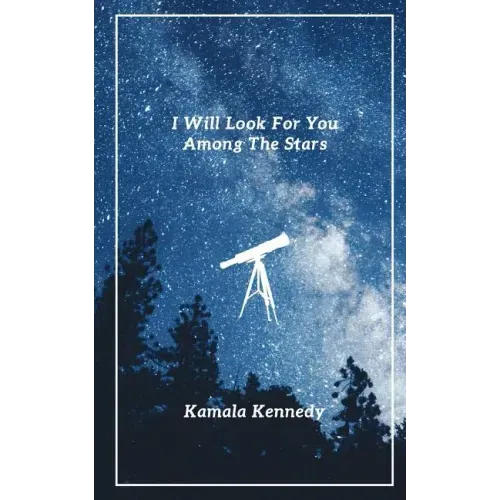 I Will Look For You Among The Stars