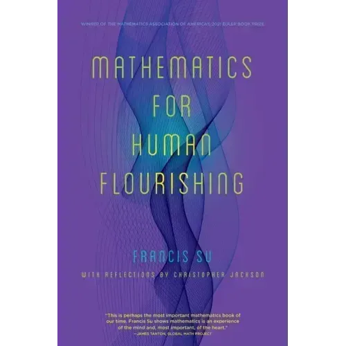 Mathematics for Human Flourishing