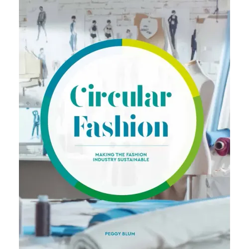 Circular Fashion: A Supply Chain for Sustainability in the Textile and Apparel Industry
