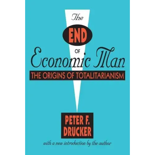 The End of Economic Man: The Origins of Totalitarianism