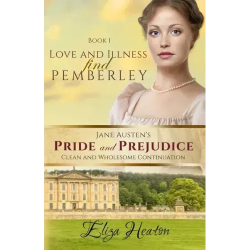 Love and Illness find Pemberley (Large Print)