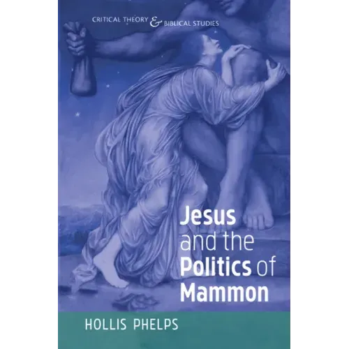 Jesus and the Politics of Mammon