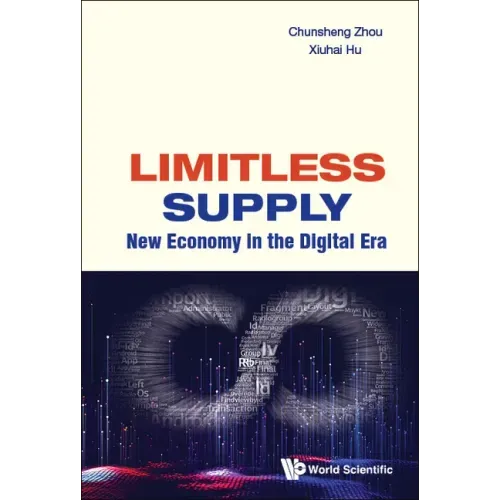 Limitless Supply: New Economy in the Digital Era