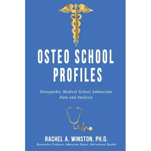 Osteo School Profiles: Osteopathic Medical School Admissions Data and Analysis