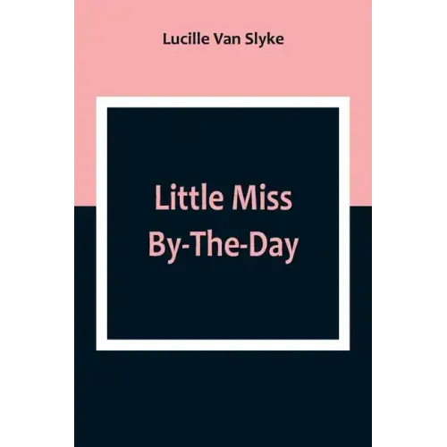 Little Miss By-The-Day