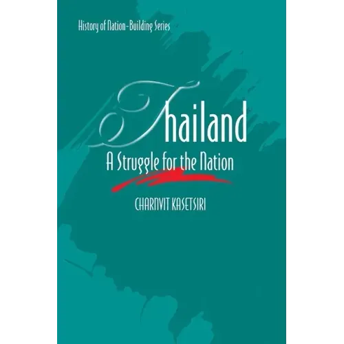 Thailand: A Struggle for the Nation