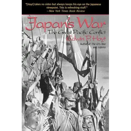 Japan's War: The Great Pacific Conflict